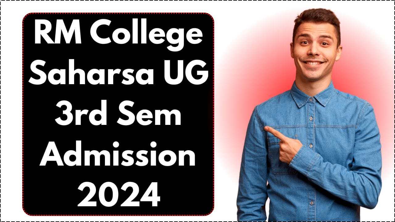 RM College Saharsa UG 3rd Sem Admission 2024